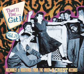 V.A. - That'll Flat Git It ! Vol 29 : Crest Records